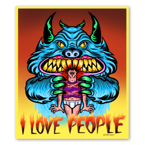 Gosh! People are really great aren’t they? I just love ‘em so much, sometimes I just want to eat ‘em right up. So show a little love to your fellow human today and slap this right across their stupid face. :)