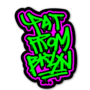 Graffiti art Made by Pat From bklyn