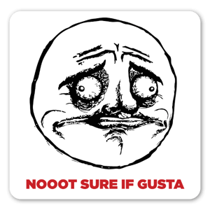 Meme nooot sure if gusta rage face sticker