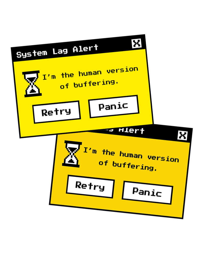 Two yellow pixelated pop-up windows reading "System Lag Alert: I'm the human version of buffering" with Retry and Panic buttons